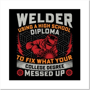 Welder Funny Quotes Welding Engineers Posters and Art